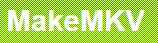 MakeMKV